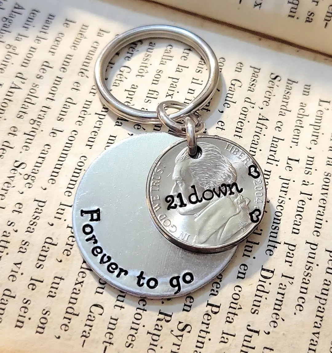 21 Down and Forever To Go for 21st Anniversary with Traditional Wedding Year Nickel Key Chain