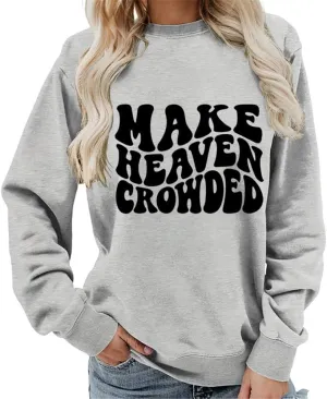 AirPlace Letter Shirts for Women Long Sleeve Shirts Make Heaven Crowded O Neck Sweatshirts Cute Loose Women Blouse Tops 2024