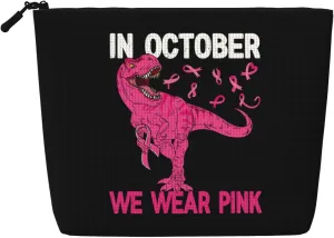 Breast Cancer Awareness October We Wear Pink Dinosaur Makeup Bags Travel Makeup Pouch Zipper Cosmetic Bag For Women