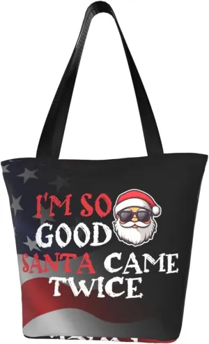 I'M So Good Santa Came Twice Christmas Fashion Shoulder Bag Large Capacity For Man Or Woman