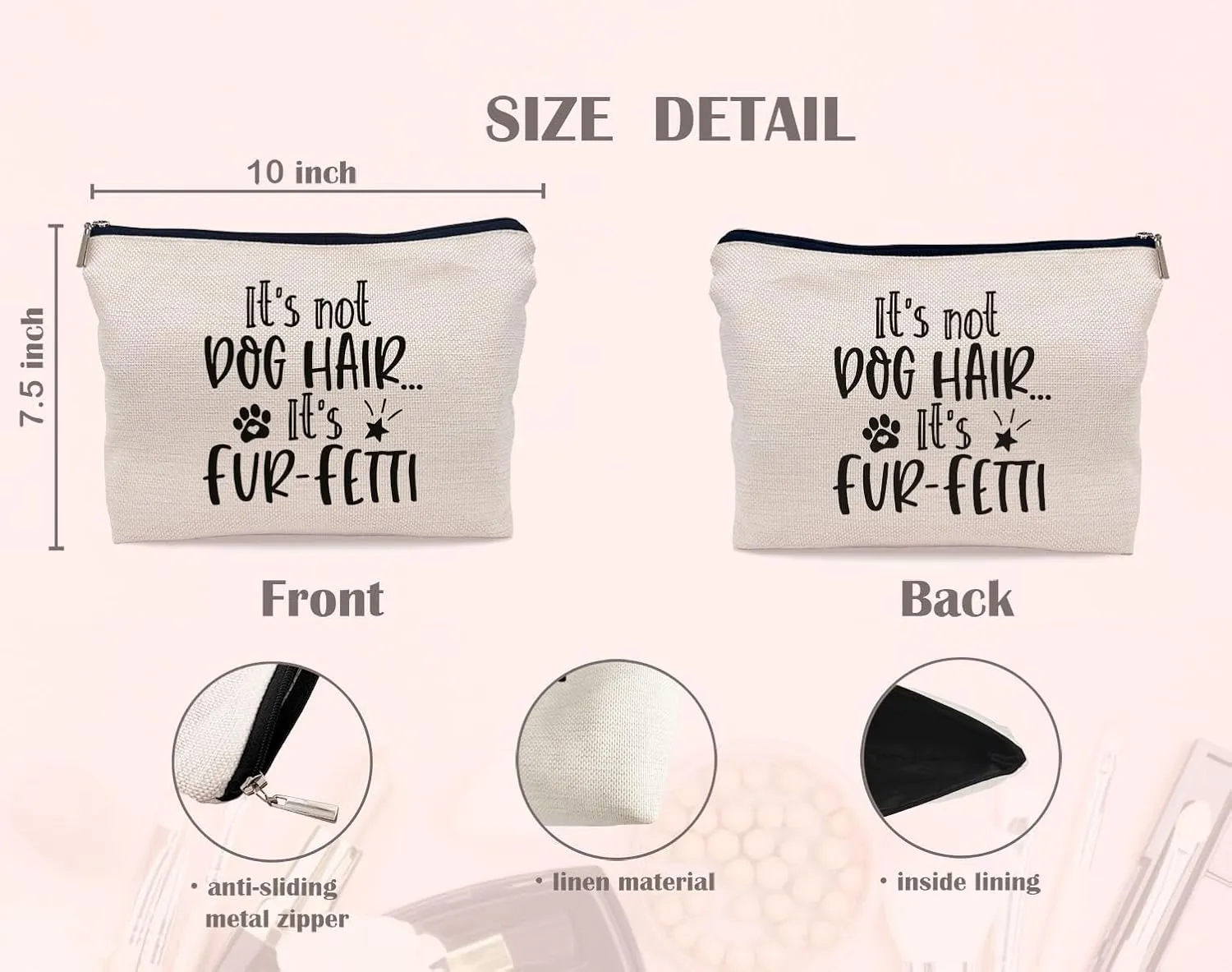 It's Not Dog Hair It's Fur-Fetti Makeup Bag - Dog Lovers Gift for Women & Girls