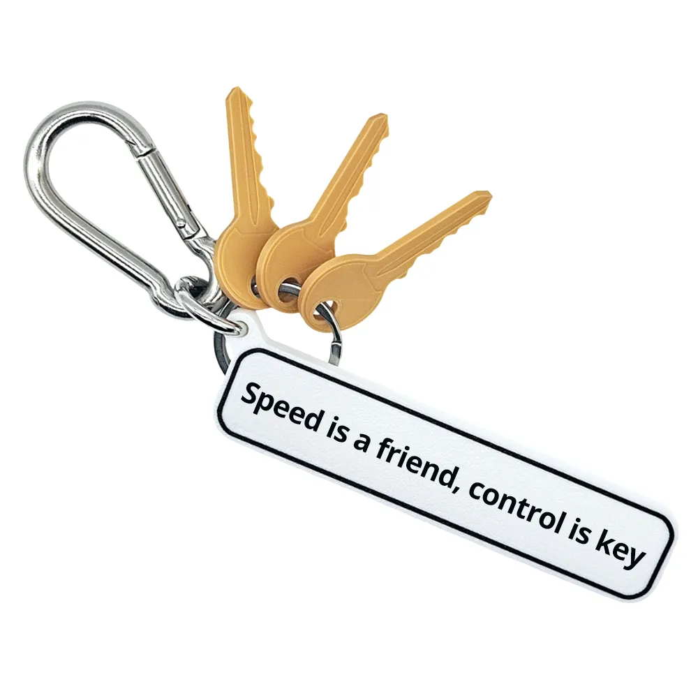 Speed is a friend, control is key